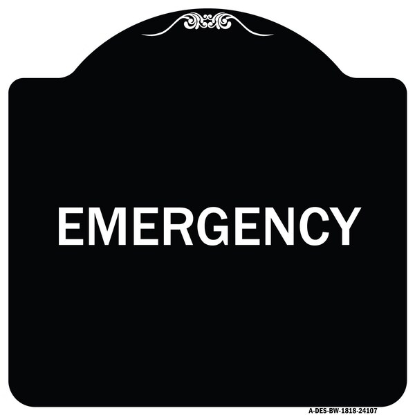 Signmission Designer Series Sign-Emergency, Black & White Heavy-Gauge Aluminum Sign, 18" x 18", BW-1818-24107 A-DES-BW-1818-24107 - main